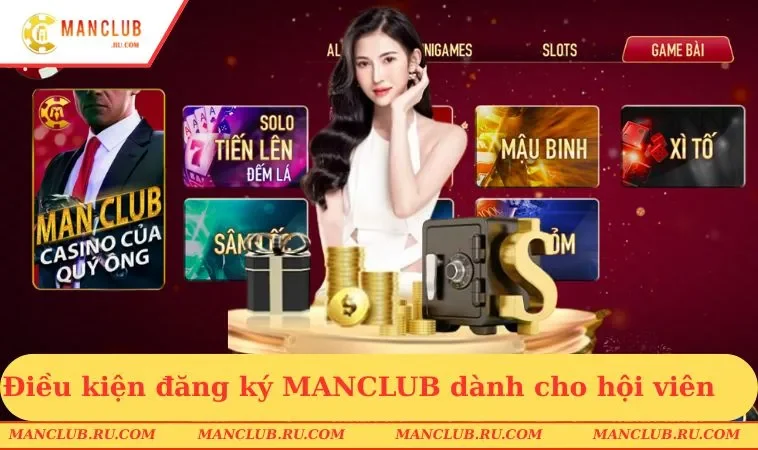 Điều kiện đăng ký MANCLUB dành cho hội viên