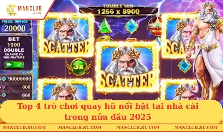 Top 4 trò chơi quay hũ nổi bật tại nhà cái trong nửa đầu 2025